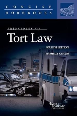 principles of tort law 1st edition marshall shapo 0314285628, 978-0314285621