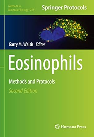 eosinophils methods and protocols 1st edition garry m walsh 1071610945, 978-1071610947