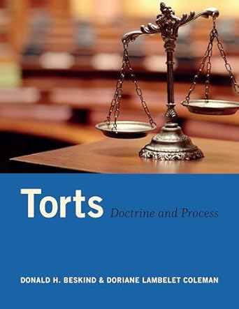 torts doctrine and process 1st edition donald h beskind ,doriane lambelet coleman 1478001984, 978-1478001980