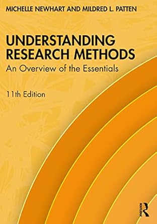 understanding research methods 1st edition michelle newhart ,mildred l patten 0367551187, 978-0367551186
