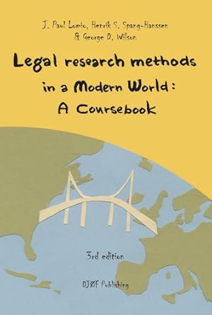 legal research methods in a modern world a coursebook 1st edition j paul lomio ,henrik s spang hanssen