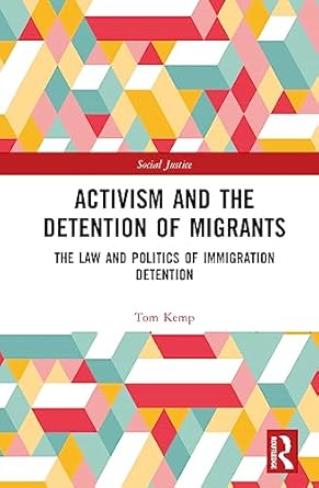 activism and the detention of migrants 1st edition tom kemp 1032029277, 978-1032029276