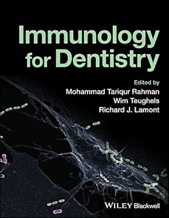 immunology for dentistry 1st edition mohammad tariqur rahman ,wim teughels ,richard j lamont 1119893003,