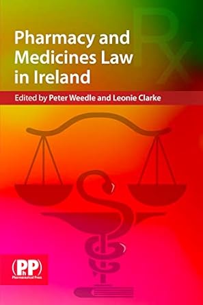 pharmacy and medicines law in ireland 1st edition peter weedle ,leonie clarke 0853698821, 978-0853698821