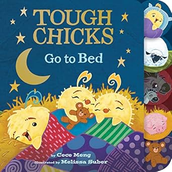 tough chicks go to bed tabbed touch and feel board book an easter and springtime book for kids 1st edition