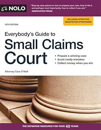 everybodys guide to small claims court 1st edition cara o'neill attorney 1413327338, 978-1413327335