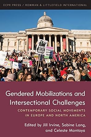 gendered mobilizations and intersectional challenges 1st edition jill irvine 1785522892, 978-1785522895