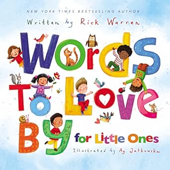 words to love by for little ones 1st edition rick warren ,ag jatkowska 0310753570, 978-0310753575