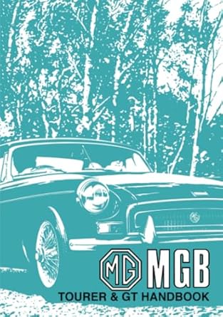 mg mgb tourer and gt handbook akd7598 1st edition mg cars ltd 1869826728, 978-1869826727