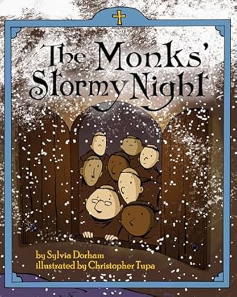 the monks stormy night 1st edition sylvia dorham ,christopher tupa 1505111811, 978-1505111811