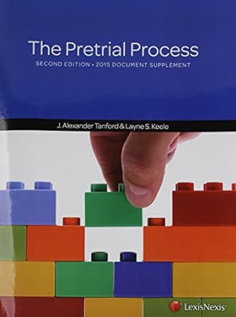 the pretrial process document supplement 1st edition j alexander tanford ,layne keele 1632845083,