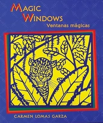 magic windows/ventanas magicas 1st edition carmen lomas garza 0892391839, 978-0892391837