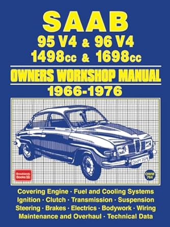 saab 95 v4 and 96 v4 1498cc and 1698cc 1966 1976 owners workshop manual 1st edition brooklands books ltd