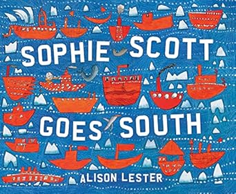 sophie scott goes south 1st edition alison lester 0544088956, 978-0544088955