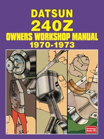 datsun 240z 1970 1973 owners workshop manual 1st edition autobooks ltd 1783180927, 978-1783180929