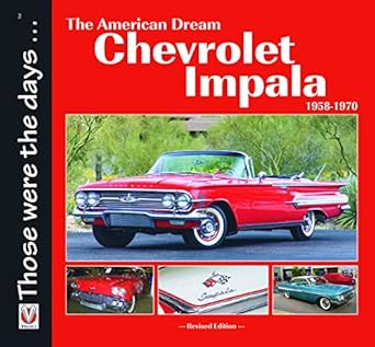 chevrolet impala 1958 1970 the american dream 1st edition norm mort 1787113108, 978-1787113107