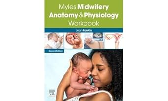 myles midwifery anatomy and physiology workbook 1st edition jean rankin bsc msc phd pgce rn rmrgn rscn