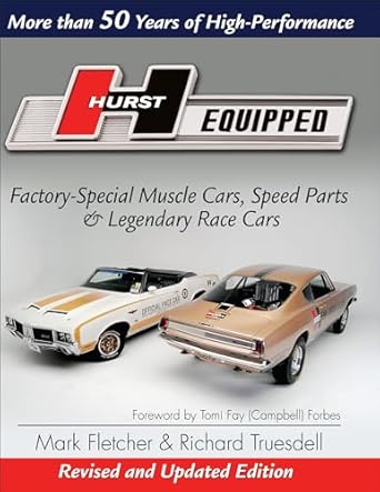 hurst equipped softcover more than 50 years of high performance 1st edition rich truesdell ,mark fletcher
