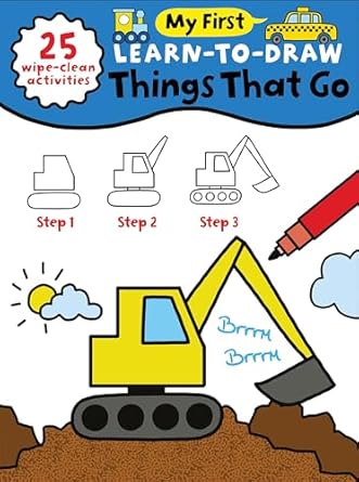 my first learn to draw things that go coloring book for toddlers with 25 wipe clean activities and marker 1st