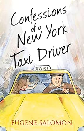 confessions of a new york taxi driver 1st edition eugene salomon 0007500955, 978-0007500956
