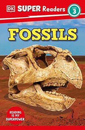 dk super readers level 3 fossils 1st edition dk 0744075157, 978-0744075151