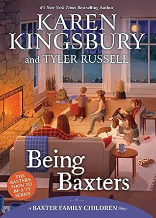 being baxters 1st edition karen kingsbury ,tyler russell 166590805x, 978-1665908054