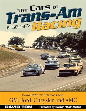 cars of trans am racing 1966 1972 1st edition david tom 1613252692, 978-1613252697