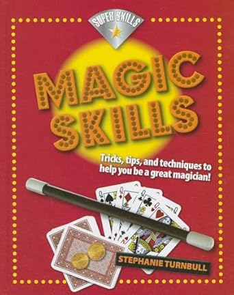 magic skills 1st edition stephanie turnbull 1599208016, 978-1599208015