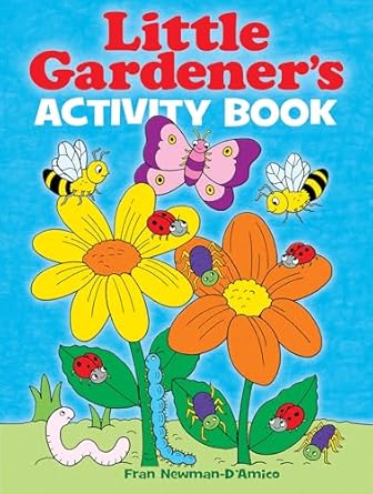 little gardeners activity book 1st edition fran newman d'amico 0486439909, 978-0486439907