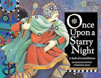 once upon a starry night a book of constellations 1st edition jacqueline mitton 0792263324, 978-0792263326