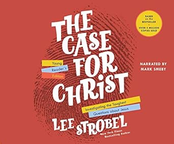 the case for christ young   investigating the toughest questions about jesus 1st edition lee strobel ,mark