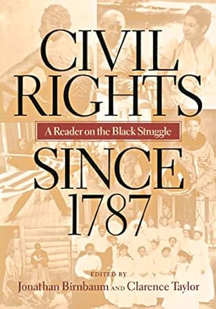 civil rights since 1787 1st edition jonathan birnbaum ,clarence taylor 0814782493, 978-0814782491
