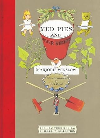mud pies and other recipes 1st edition marjorie winslow ,erik blegvad 1590173686, 978-1590173688