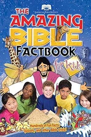 the amazing bible factbook for kids 1st edition the american bible society 1603207783, 978-1603207782