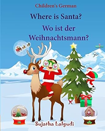 childrens german where is santa wo ist der weihnachtsmann german picture book childrens picture book english