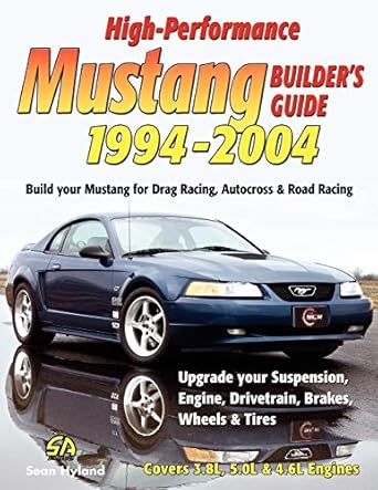 high performance mustang builders guide 1994 2004 1st edition sean hyland 1613250533, 978-1613250532