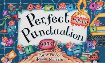 the perfect pop up punctuation book 1st edition kate petty ,jennie maizels 0525477721, 978-0525477723