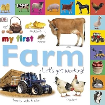 tabbed board books my first farm lets get working 1st edition dk 0756655447, 978-0756655440