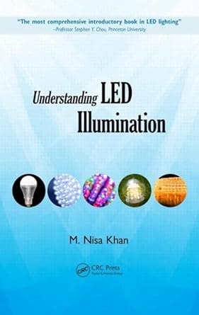 understanding led illumination 1st edition m nisa khan 1466507721, 978-1466507722