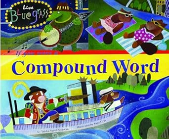 if you were a compound word 1st edition trisha speed shaskan ,sara jean gray 1404847766, 978-1404847767