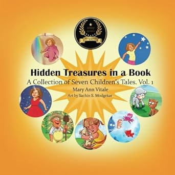 hidden treasures in a book a collection of seven childrens tales vol 1 1st edition mary ann vitale