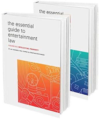 essential guide to entertainment law dealmaking and intellectual property 1st edition jay shanker 1736169521,
