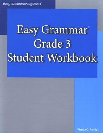 easy grammar 3 1st edition wanda c phillips 0936981482, 978-0936981482