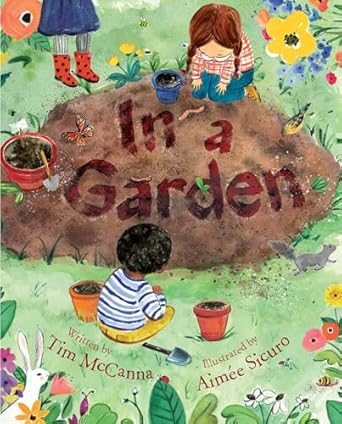 in a garden 1st edition tim mccanna ,aimee sicuro 1534417974, 978-1534417977
