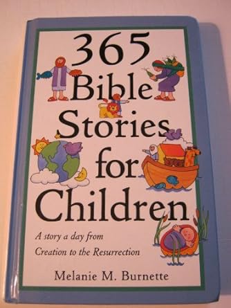 365 bible stories for children 1st edition melanie m burnette 0517188201, 978-0517188200