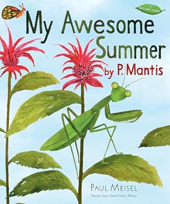 my awesome summer by p mantis 1st edition paul meisel 0823440060, 978-0823440061