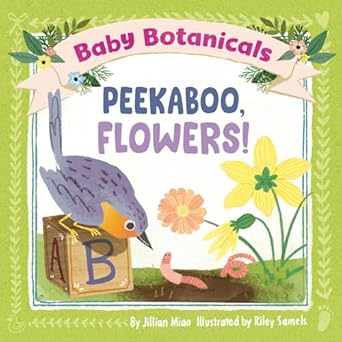 baby botanicals peekaboo flowers 1st edition jillian miao ,riley samels 0593519043, 978-0593519042