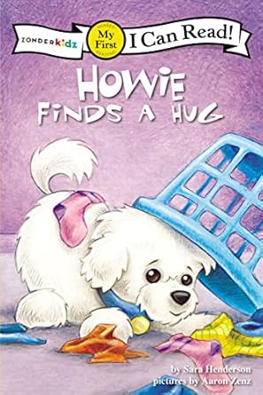 howie finds a hug my first 1st edition sara henderson ,aaron zenz 0310716071, 978-0310716075