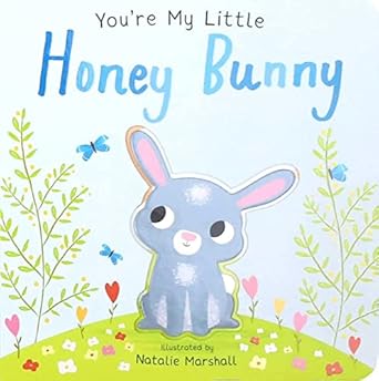 youre my little honey bunny 1st edition nicola edwards 1667200925, 978-1667200927