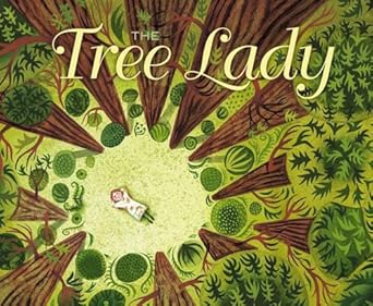 the tree lady the true story of how one tree loving woman changed a city forever 1st edition h joseph hopkins